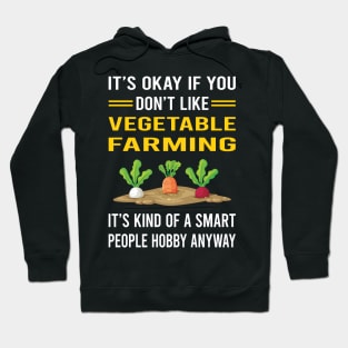 Smart People Hobby Vegetable Farming Farm Farmer Hoodie